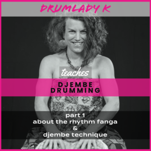 Part 1 About the Rhythm Fanga & Djembe Technique