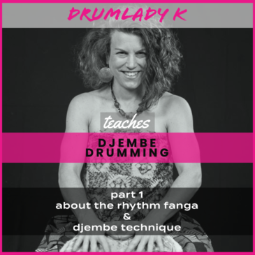 Part 1 About the Rhythm Fanga & Djembe Technique
